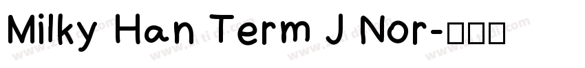 Milky Han Term J Nor字体转换